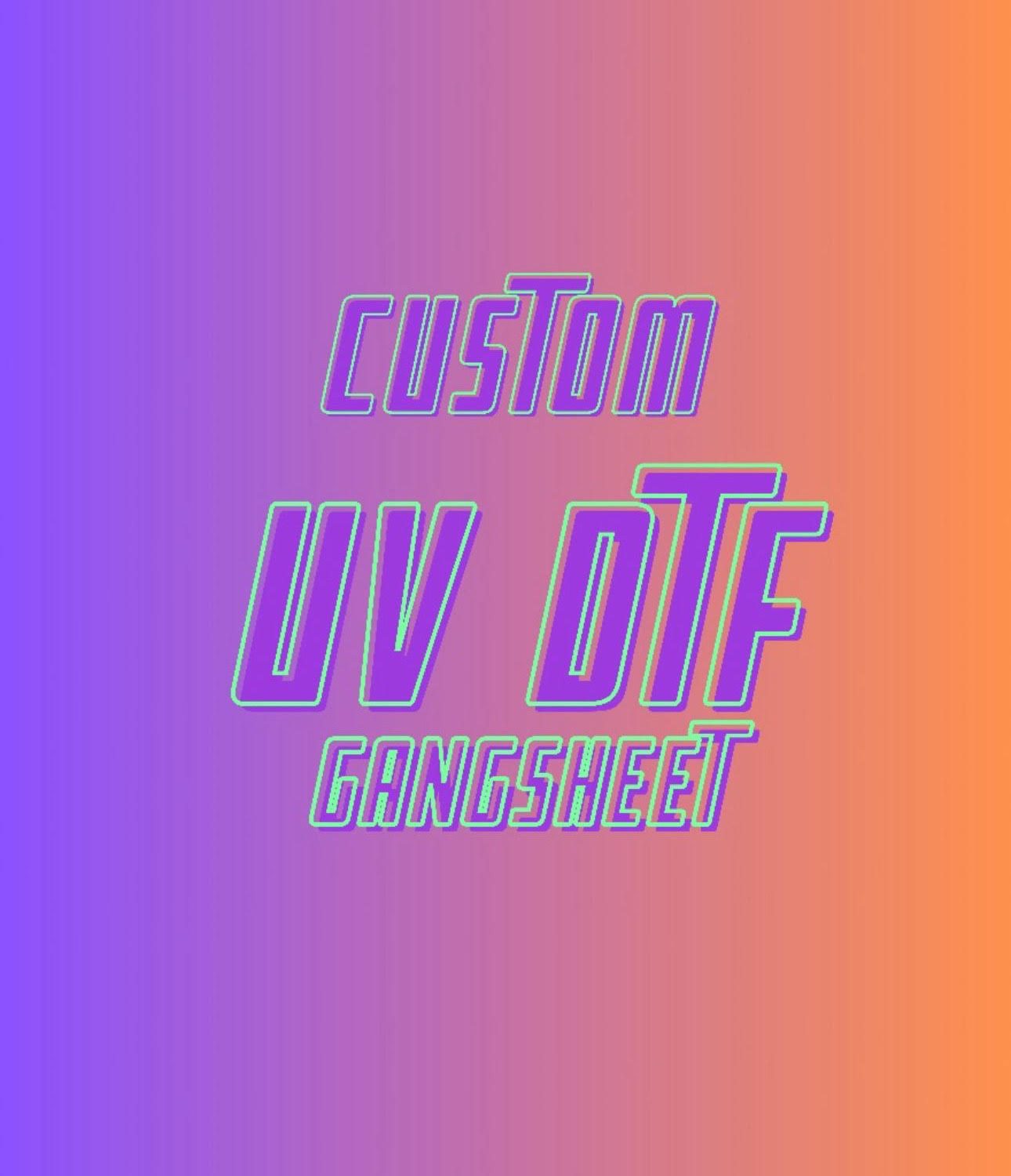 UV DTF Gangsheets